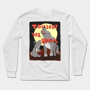 Tonight We Howl wolf and rabbit howling at the moon Long Sleeve T-Shirt